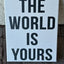 The World Is Yours Canvas — 12×16
