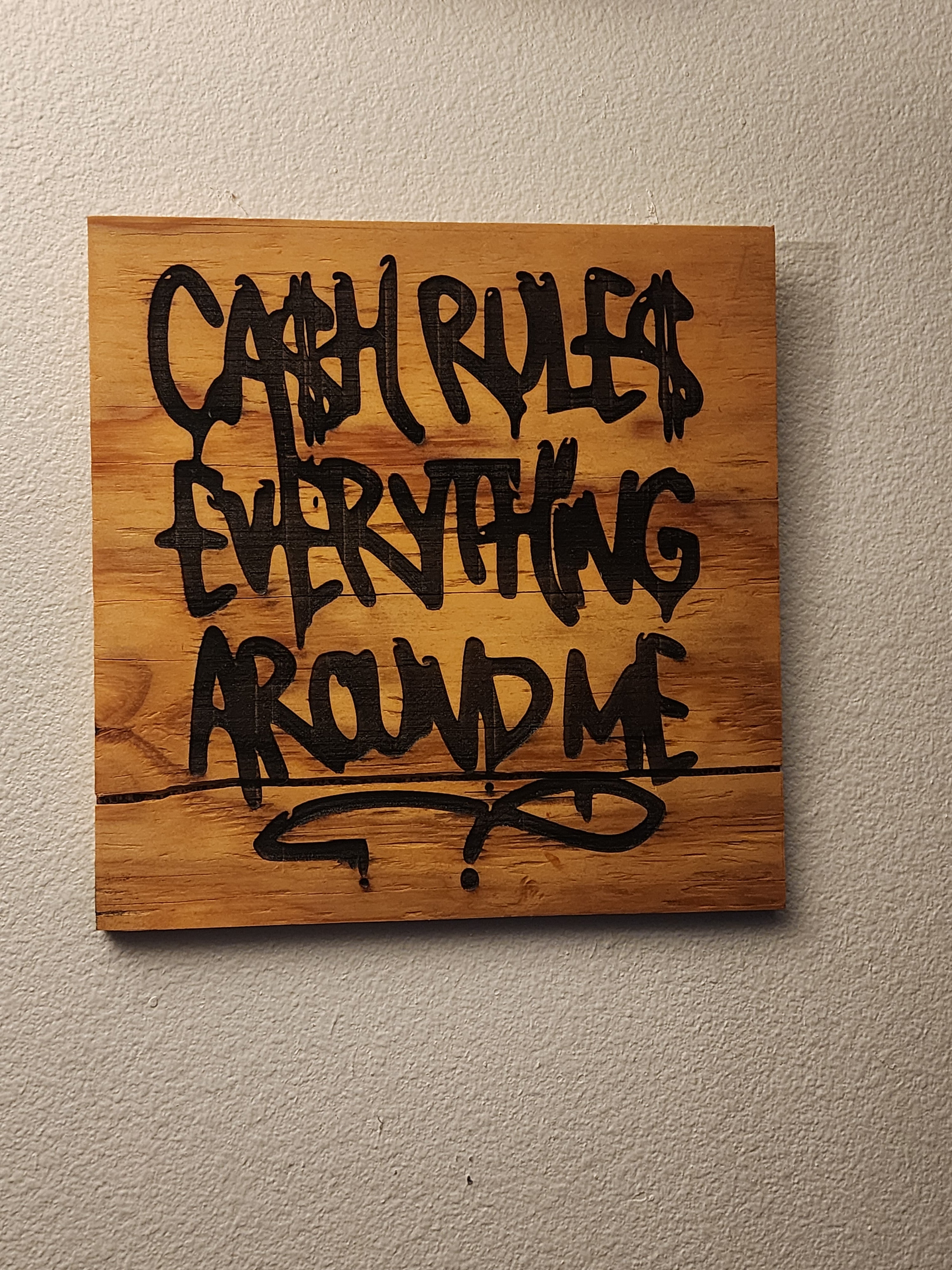 Cash Rules Wooden  Engraved Plaque Wall Piece 12x12