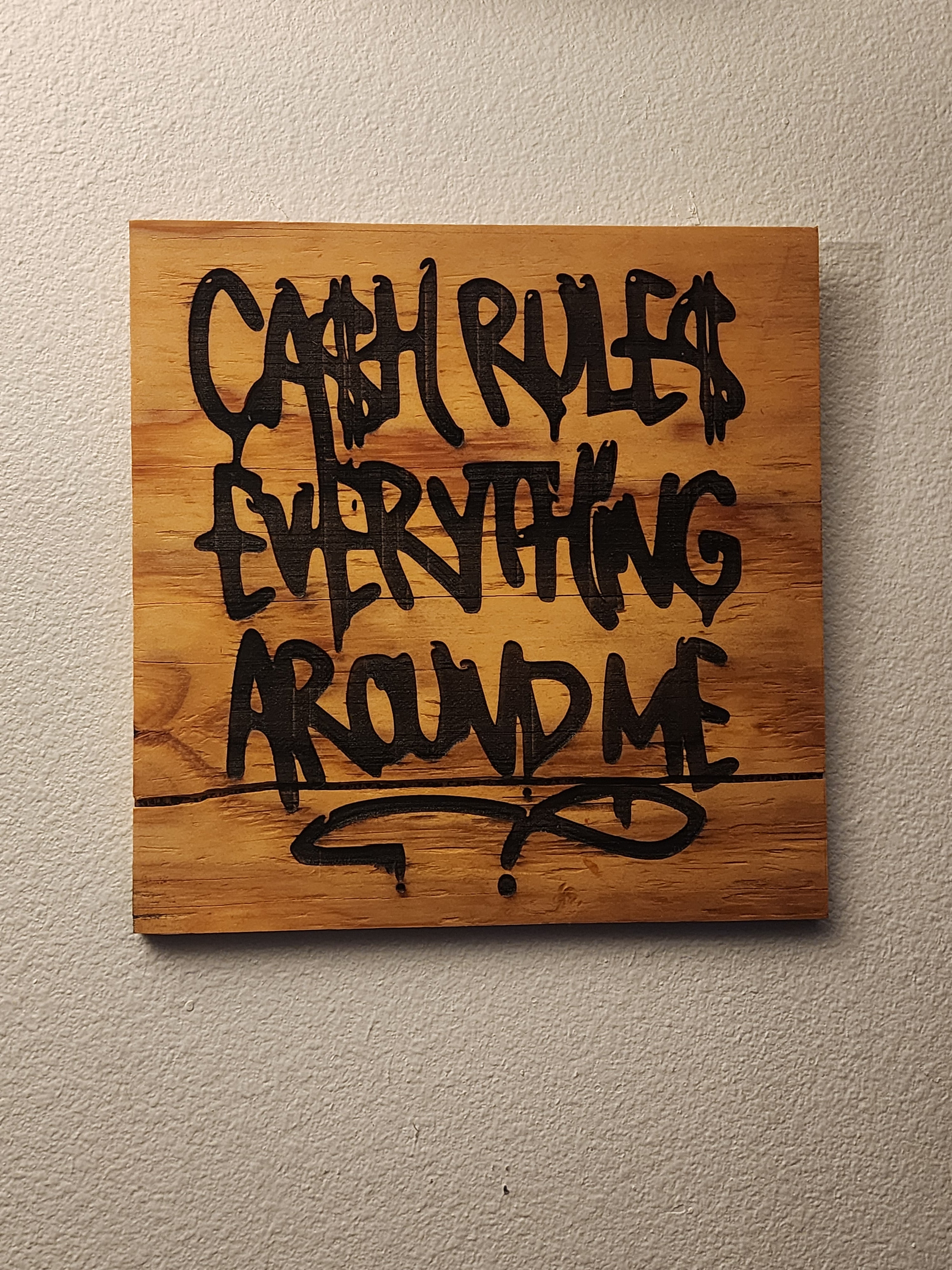 Cash Rules Wooden  Engraved Plaque Wall Piece 12x12