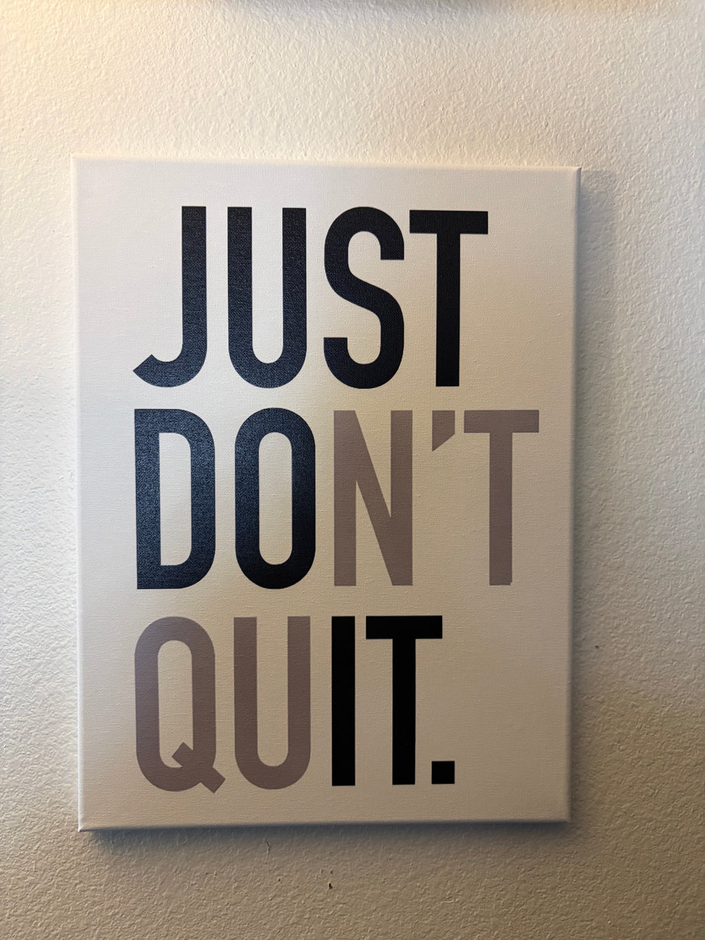 JUST DON’T QUIT – Minimal Motivational Wall Art (12×16)