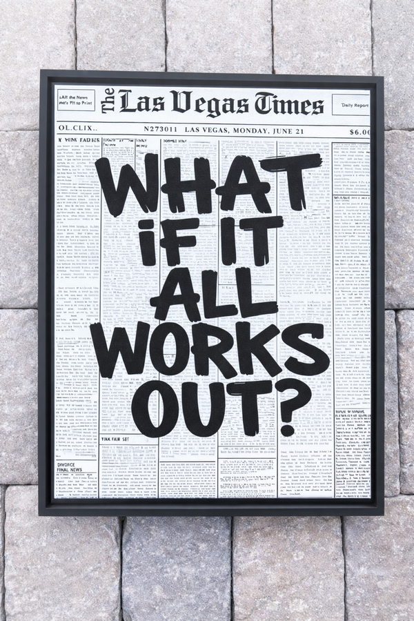 What if it All Works