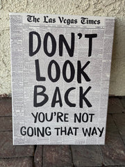 Don't Look Back You're Not Going That Way canvas 12x16