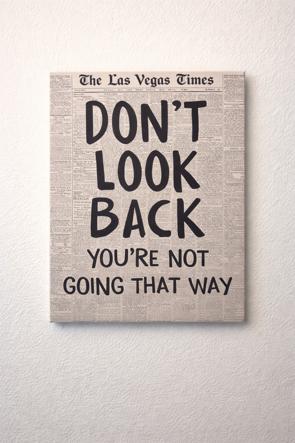 Don't Look Back You're Not Going That Way canvas 12x16 Secondary image